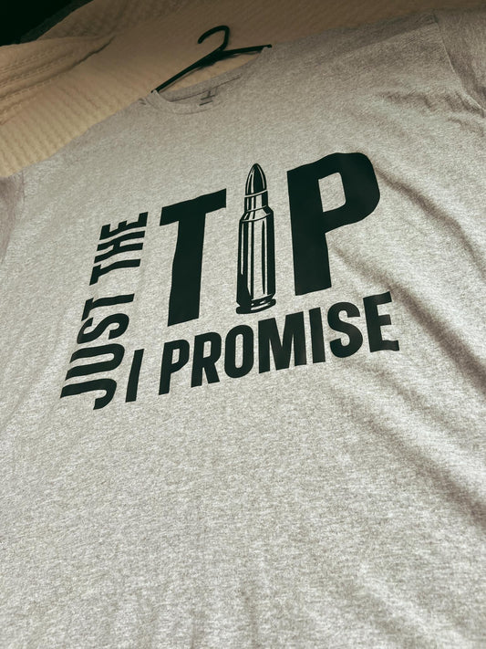 Just The Tip Tee