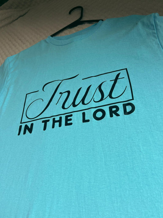 Trust in The Lord Tee